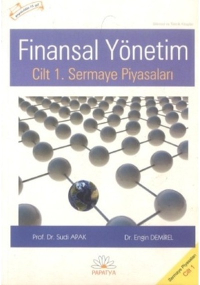 Finansal Yönetim Cilt 1 - Sudi Apak, Engin Demirel (2.EL)