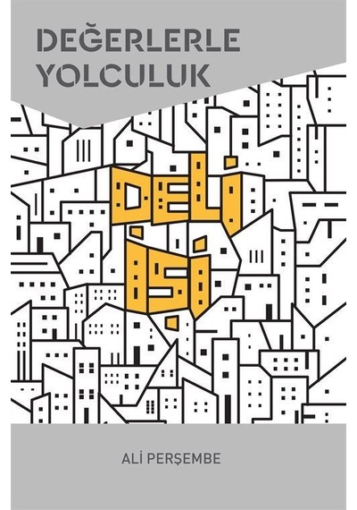 Değerlerle Yolculuk - Ali Perşembe - Scala Yayıncılık