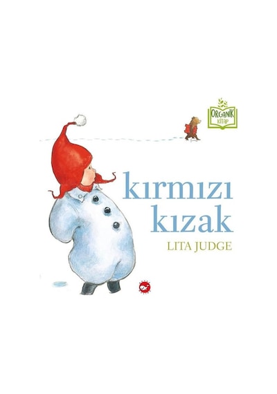 Kırmızı Kızak - Lita Judge - Beyaz Balina Yayınları