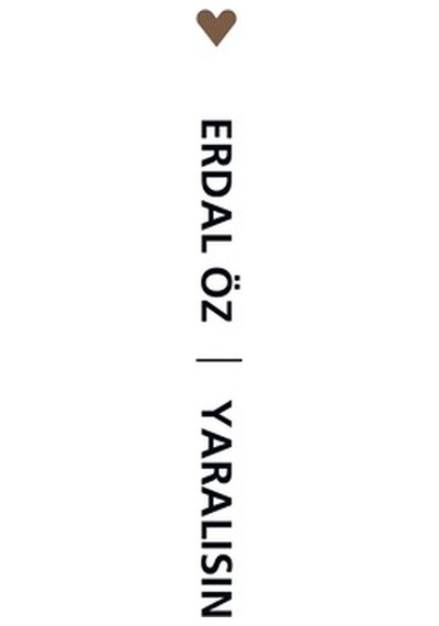 Yaralısın - Erdal Öz -  Can Yayınları
