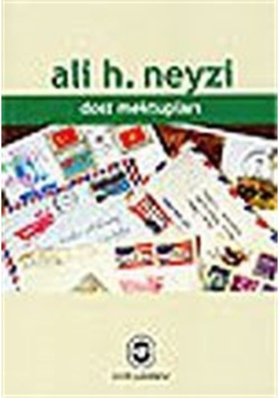 Dost Mektupları - Ali H. Neyzi - Cem Yayınevi