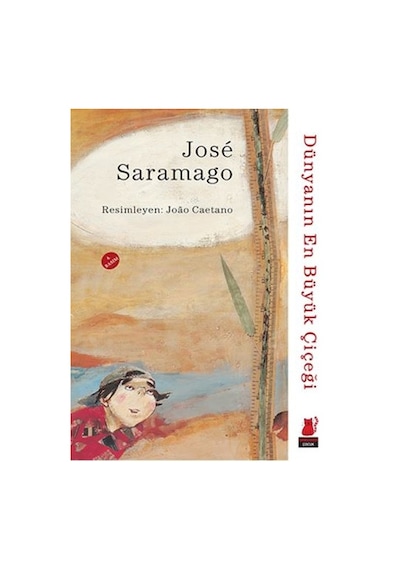 Dünyanın En Büyük Çiçeği - Jose Saramago - Kırmızı Kedi