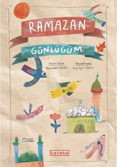 Ketebe Çocuk Ramazan Günlüğüm