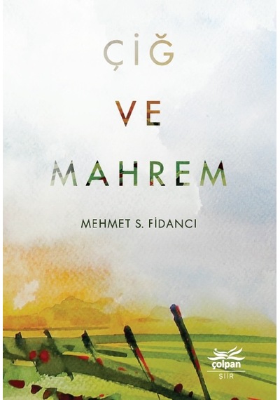 Çiğ Ve Mahrem