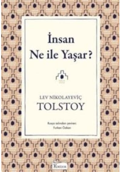 İnsan Ne ile Yaşar? - Aleksey Nikolayeviç Tolstoy - Koridor Yayıncılık