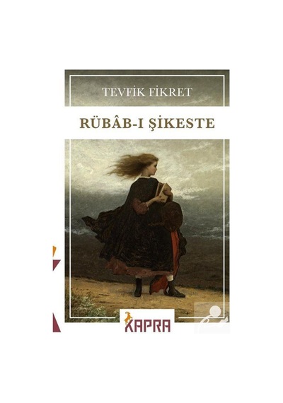 Rübab-ı Şikeste / Tevfik Fikret N11.22370