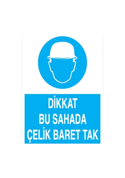 Dikkat Bu Sahada Çelik Baret Tak Uyarı Tabelası - 35x50 Foreks - Kkb22