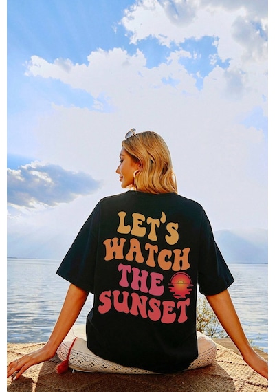 Unisex Lets Watch The Sunset Tasarım Tshirt Siyah