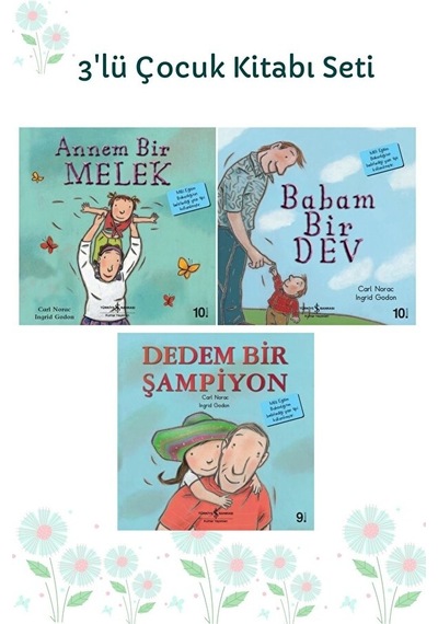 Annem Bir Melek + Babam Bir Dev + Dedem Bir Şampiyon - 3'lü Çocuk Kitabı Seti