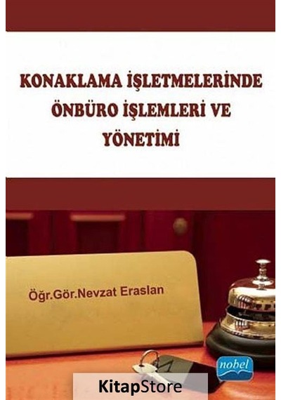 Konaklama Işletmelerinde Önbüro Işlemleri ve Yönetimi Nevzat