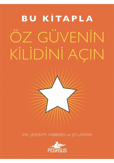 Bu Kitapla Öz Güvenin Kilidini Açın - Jessamy Hibberd & Jo Usmar