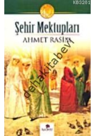 Şehir Mektupları Ahmet Rasim N11.83101