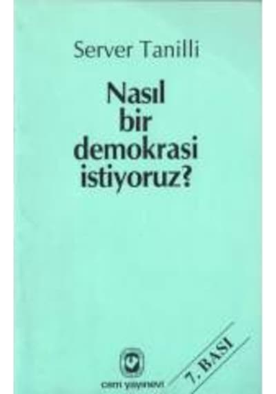 Nasıl Bir Demokrasi Istiyoruz? - Server Tanilli 245860116
