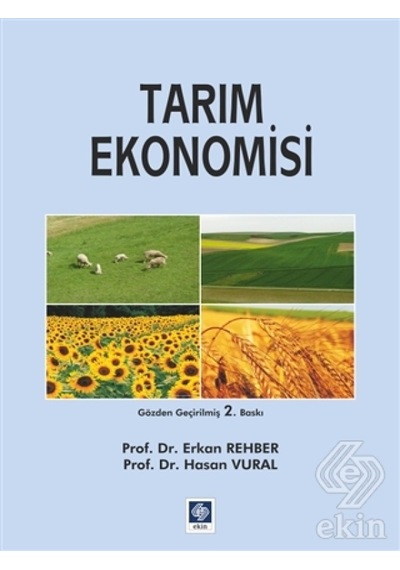 Tarım Ekonomisi  - Erkan Rehber  - Ekin Basım Yayın