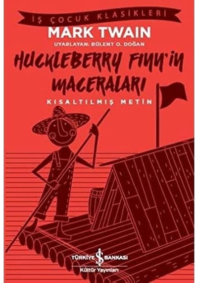 Huckleberry Finn İn Maceraları: Kısaltılmış Metin