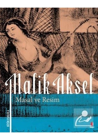 Malik Aksel - Masal ve Resim- Kapı Yayınları