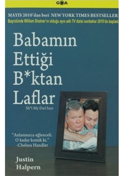 Babamın Ettiği Bktan Laflar - Justin Halpern - Goa