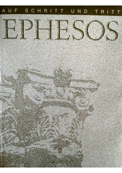 Ephesos - Auf Schritt Und Tritt