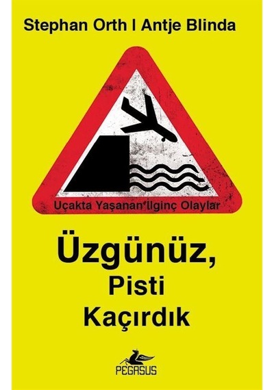 Üzgünüz Pisti Kaçırdık - Antje Blinda -  Stephan Orth - Pegasus