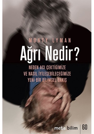 Ağrı Nedir / Monty Lyman