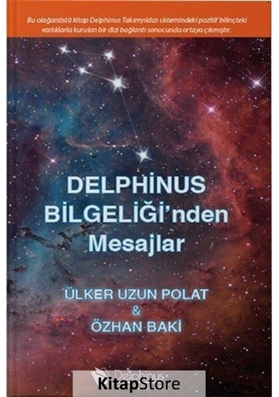 Delphinus Bilgeliği'nden Mesajlar - Ülker Uzun Polat