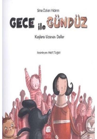 Gece ile Gündüz - Kuşlara Uzanan Dallar - Sima Özkan - Final Kültür Sanat Yayınları