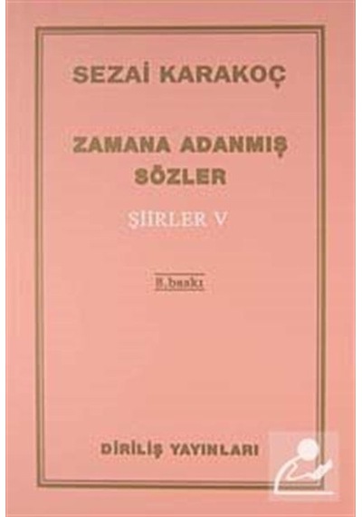 Şiirler - V (zamana Adanmış Sözler) / Sezai Karakoç