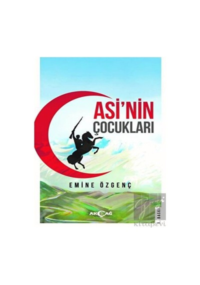 Asi'nin Çocukları Akçağ Yayınları - Akçağ Yayınları