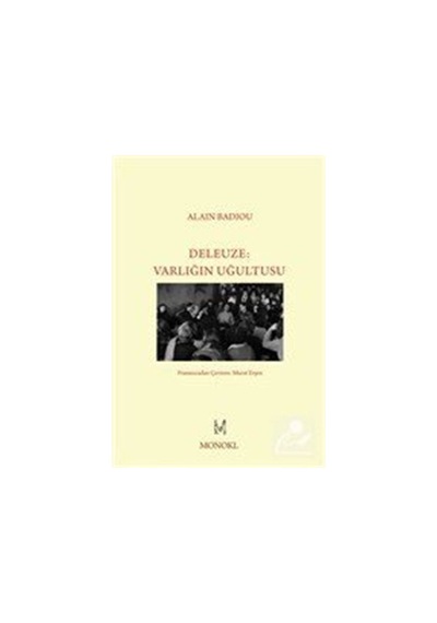 Deleuze: Varlığın Uğultusu / Alain Badiou 9786055159399