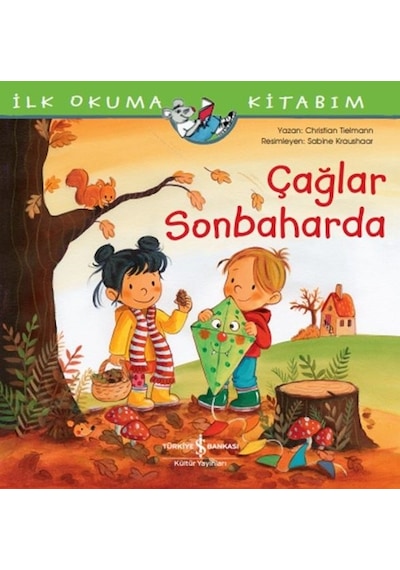 Çağlar Sonbaharda - İlk Okuma Kitabım - Christian Tielmann - İş Bankası Kültür Yayınları