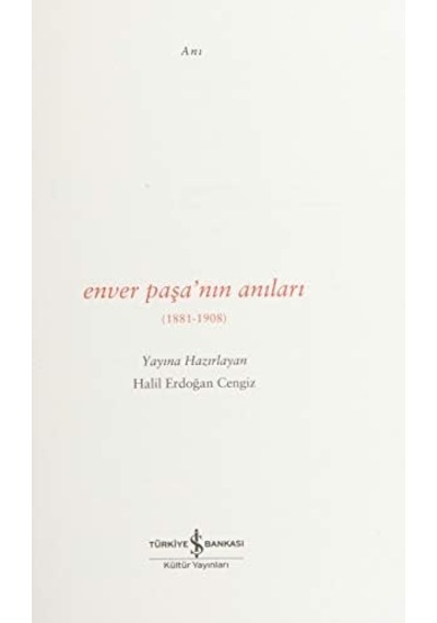 Enver Paşa Nın Anıları: 1881 - 1908