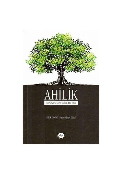 Ahilik Bir Ayet Bir Hadis Bir İlke - Qhdh-882910