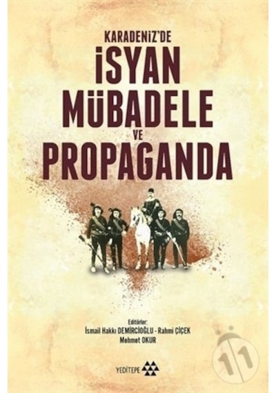 Karadeniz'de İsyan Mübadele ve Propaganda- Yeditepe Yayınevi