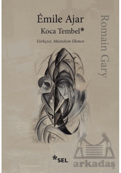 Koca Tembel Sel Yayıncılık Romain Gary