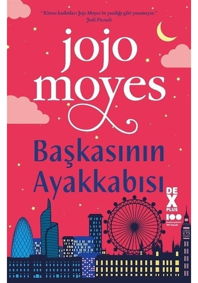 Başkasının Ayakkabısı - Jojo Moyes - DEX