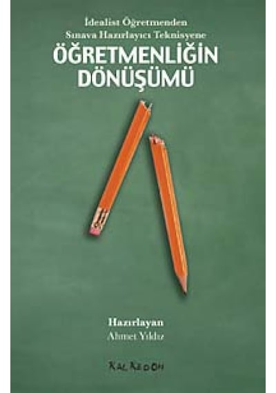 Öğretmenliğin Dönüşümü - David Harvie -  Lawrence Angus - Kalkedon