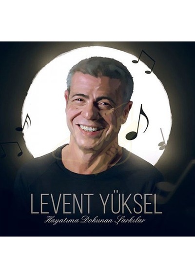 Levent Yüksel - Hayatıma Dokunan Şarkılar - Cd