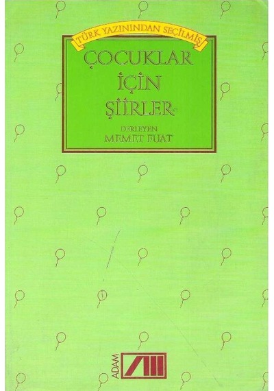 Türk Yazınından Seçilmiş Çocuklar İçin Şiirler - M. Fuat 2.el