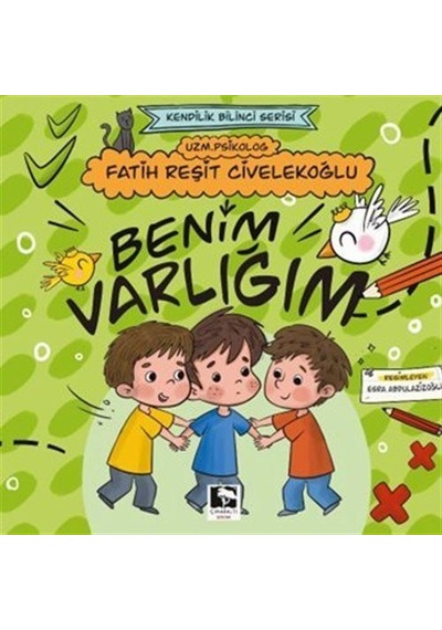 Benim Varlığım / Fatih Reşit Civelekoğlu