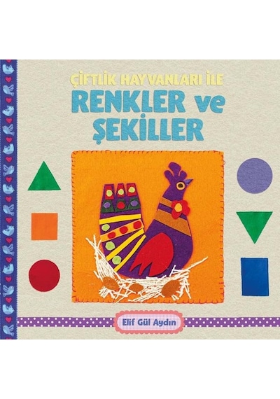 Çiftlik Hayvanları ile Renkler ve Şekiller - Elif Gül Aydın - Martı Yayınları