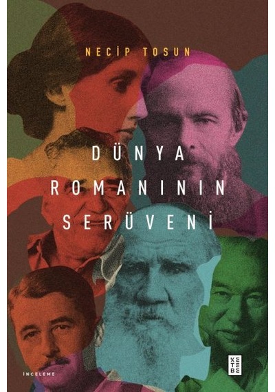 Dünya Romanının Serüveni - Necip Tosun - Ketebe