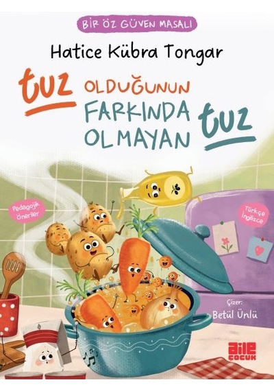 Tuz Olduğunun Farkında Olmayan Tuz / Bir Öz Güven Masalı