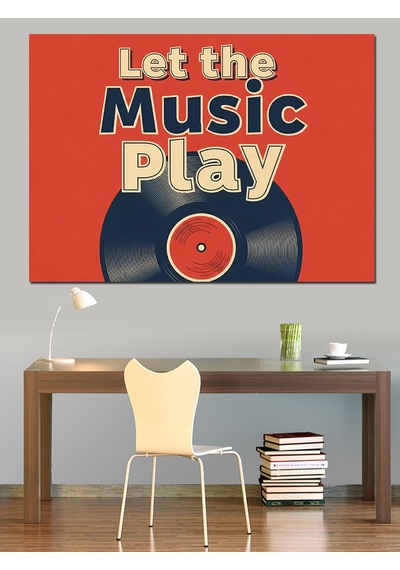 Let The Music Play Plak Dekoratif Kanvas - Mdf Ahşap Tablo