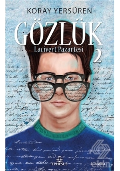 Gözlük 2-Lacivert Pazartesi - Koray Yersüren - Ephesus Yayınları