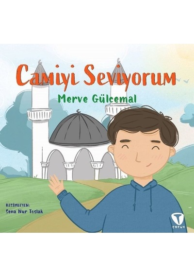 Camiyi Seviyorum - Merve Gülcemal - Turkuvaz Çocuk