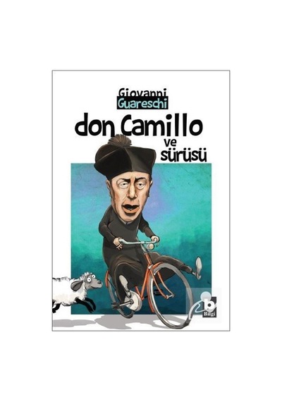 Don Camillo ve Sürüsü - Giovanni Guareschi - Bilgi Yayınevi