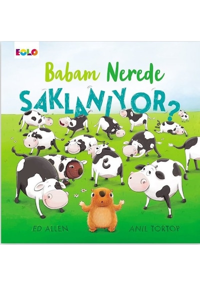 Babam Nerede Saklanıyor? - Ed Allen -  Anıl Tortop - Eolo