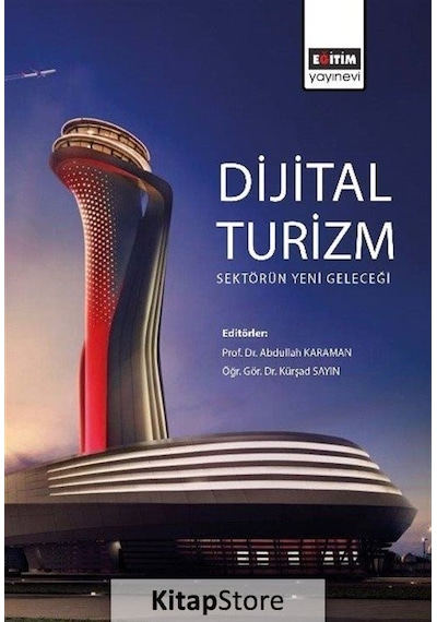Dijital Turizm: Sektörün Yeni Geleceği- Eğitim Yayınevi
