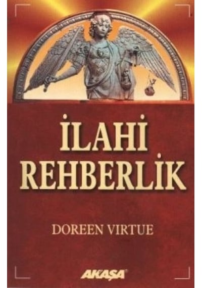 İlahi Rehberlik - Doreen Virtue - Akaşa Yayın