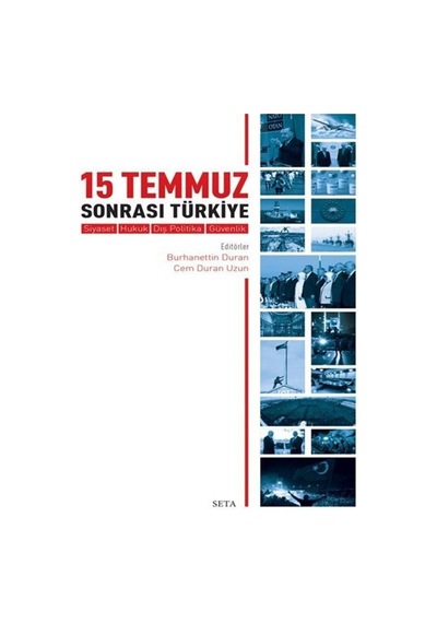 15 Temmuz Sonrası Türkiye  -  Siyaset Hukuk Dış Politika Güvenlik- Seta Yayınları